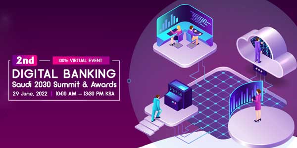 2nd Digital Banking Saudi 2030 Summit