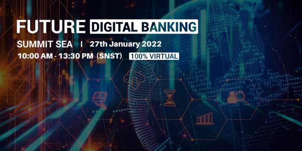 Future Digital Banking Summit SEA 2021
