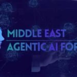 Middle East Agentic AI Forum
